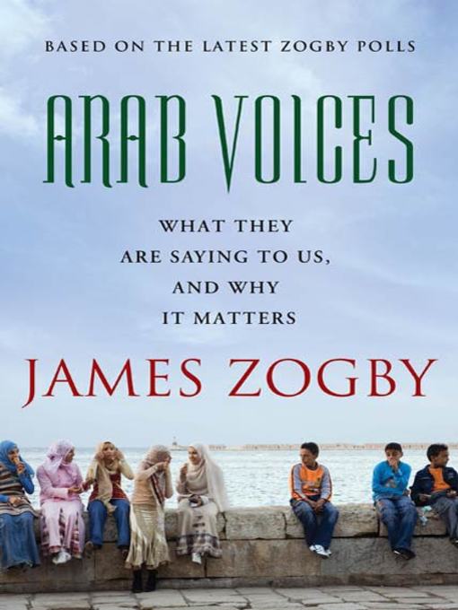Title details for Arab Voices by James Zogby - Wait list